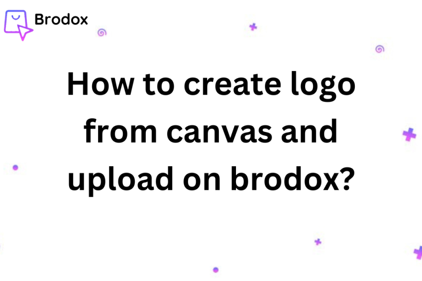 How to create  logo from canvas and upload on brodox?