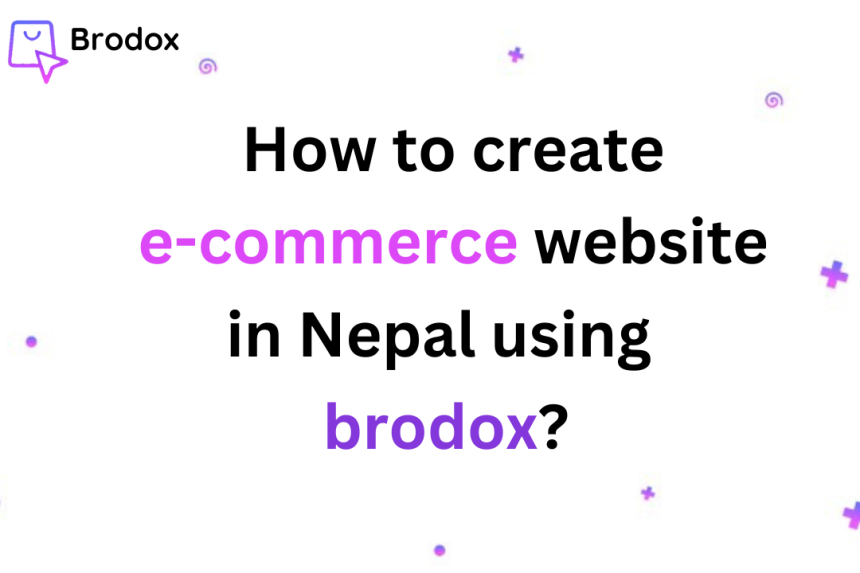 How to create  e-commerce website in Nepal?